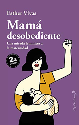 Mamá desobediente (ENSAYO)