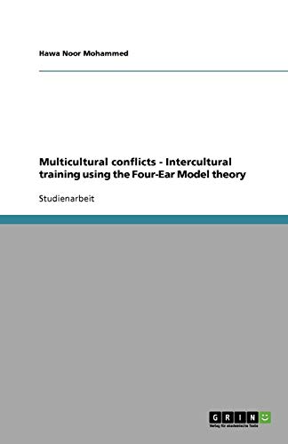 Multicultural conflicts  - Intercultural training using the Four-Ear Model theory