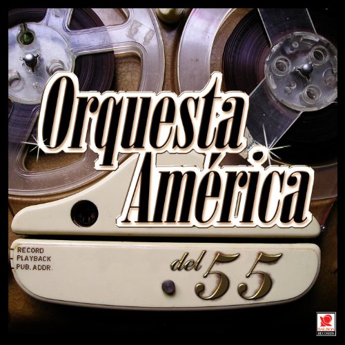 Orquesta America Del 55