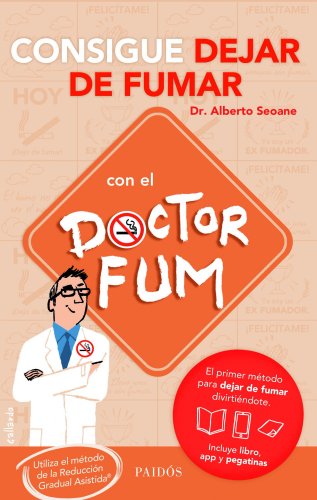 Pack Consigue dejar de fumar con el Doctor Fum: Utiliza el método de la Reducción Gradual Asistida (Cuerpo y Salud)