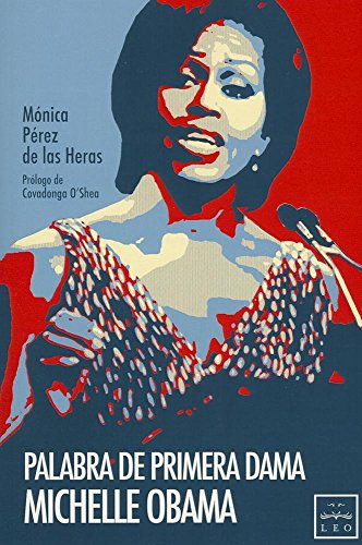 Palabra De Primera Dama. Michelle Obama: Michelle Obama Es, Además de Espontánea, Inteligente y Familiar, Mejor Comunicadora Que Su Marido y Uno de ... Compatriotas Desde Su Papel de Primera Dama.