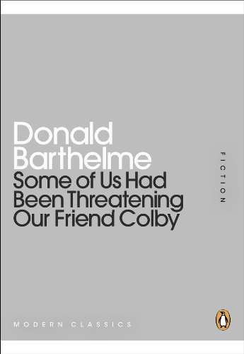 Some of Us Had Been Threatening Our Friend Colby (Penguin Mini Modern Classics) (English Edition)