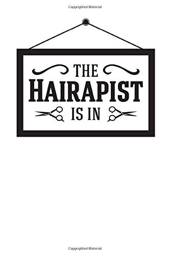 The Hairapist Is In Hairstylist Barber Salon Sign Journal Light: (6x9 Journal): College Ruled Lined Writing Notebook, 120 Pages