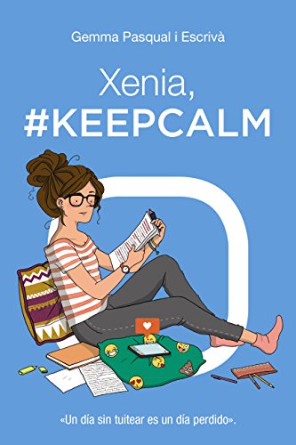 Xenia, #KeepCalm: Xenia, 2 (LITERATURA JUVENIL - Narrativa juvenil)