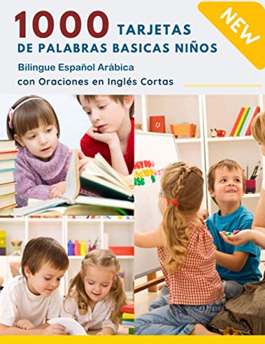 1000 Tarjetas de Palabras Basicas Niños Bilingue Español Arábica con Oraciones en Inglés Cortas: ¡Vamos a leer! - Práctica de palabras de uso ... y frases con vocabulario montessori 5-8 años