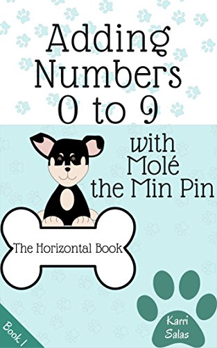 Adding Numbers 0 to 9 with Molé the Min Pin: The Horizontal Book (English Edition)