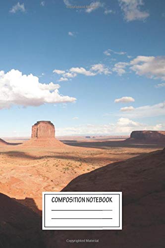 Composition Notebook: Landscapes The Classic View Of Monument Valley's Mittens In The Ut Out West Wide Ruled Note Book, Diary, Planner, Journal for Writing