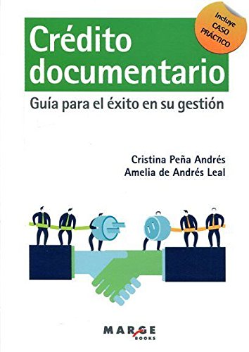 Crédito documentario: Guía para el éxito en su gestión: 0 (Gestiona)