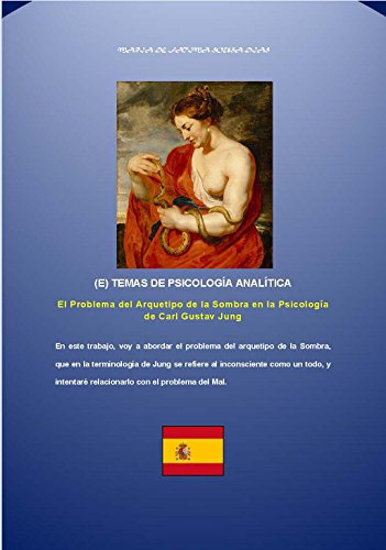 El Problema del Arquetipo de la Sombra en la Psicología de Carl Gustav Jung (TEMAS DE PSICOLOGÍA ANALÍTICA nº 7)