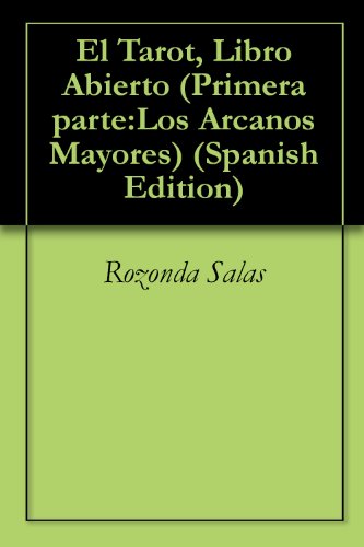 El Tarot, Libro Abierto (Primera parte:Los Arcanos Mayores nº 1)