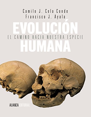 Evolución humana: El camino hacia nuestra especie (El libro universitario - Manuales)