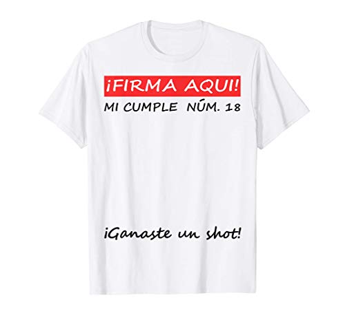 Firma Aqui 18 cumpleaños I libro de visitas Camiseta