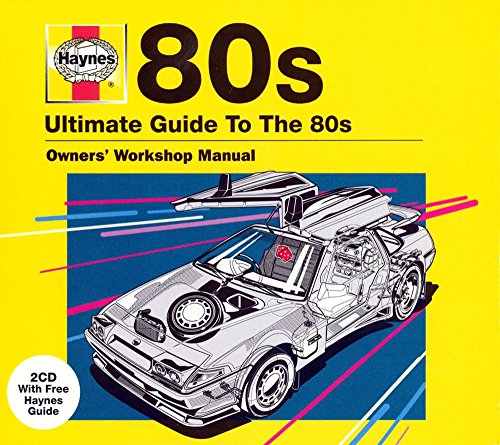 Haynes The Ultimate Guide To ... 80S