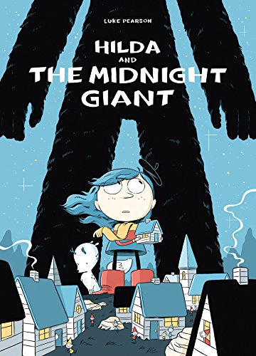 Hilda and the Midnight Giant: Hildafolk: 2 (Hildafolk Comics)