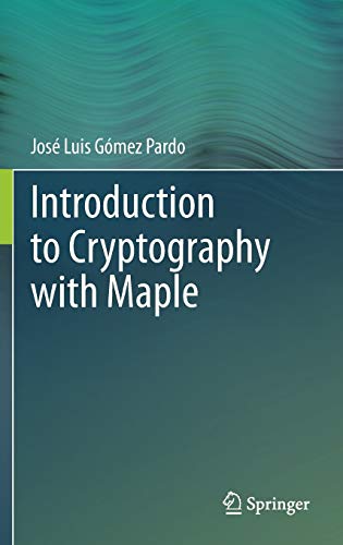 Introduction to Cryptography with Maple