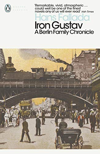 Iron Gustav: A Berlin Family Chronicle (Penguin Modern Classics) (English Edition)