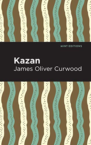 Kazan (Mint Editions) (English Edition)