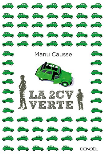 La 2 CV verte (French Edition)