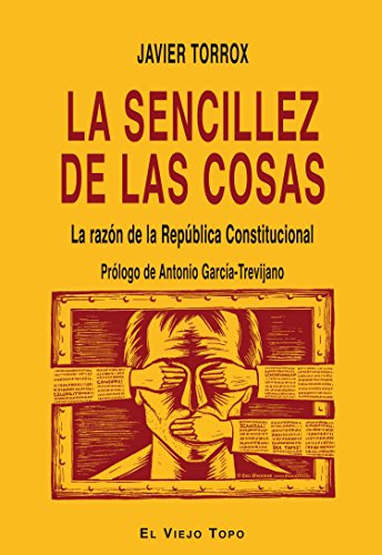 La sencillez de las cosas. La razón de la República Constintucional.