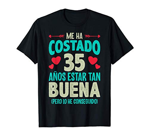 Me Ha Costado 35 Años Regalo 35 Cumpleaños 1985 Para Ella Camiseta