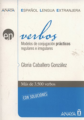 Nuevo Sueña: Verbos: Verbos: Modelos de conjugacion practicos regulares (Anaya E.L.E. EN - Verbos)