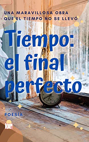 Tiempo: El Final Perfecto