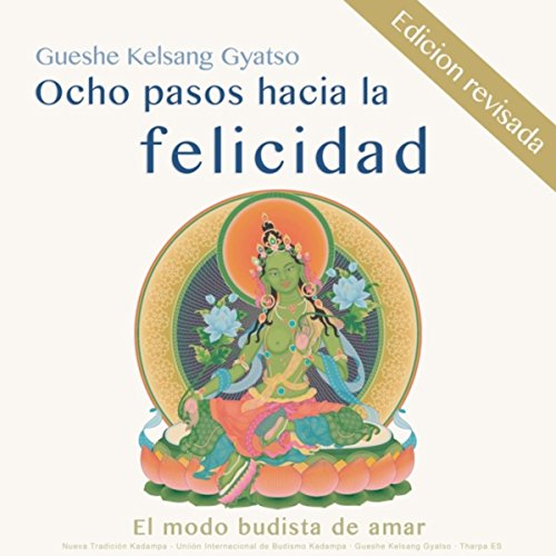 Tomar Con Compasión / Tomar Nuestro Propio Sufrimiento Futuro / Beneficios de Tomar / Meditación en Sí de Tomar (feat. Gueshe Kelsang Gyatso & Tharpa Es)