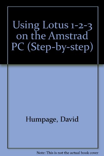 Using Lotus 1-2-3 on the Amstrad PC (Step-by-Step)