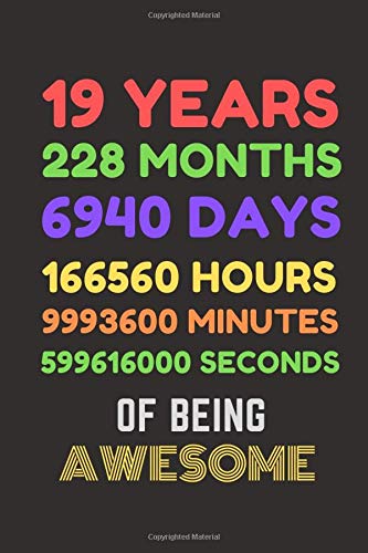 19 Years of Being Awesome: Beautiful Blank Lined Journal for Men & Women, Perfect Happy Birthday Gift Idea to loved ones For Celebrating 19 Years old ... & Diary, For writing thoughts & taking notes.