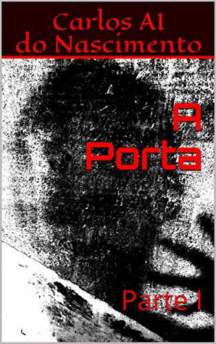 A Porta: Parte I (Portuguese Edition)