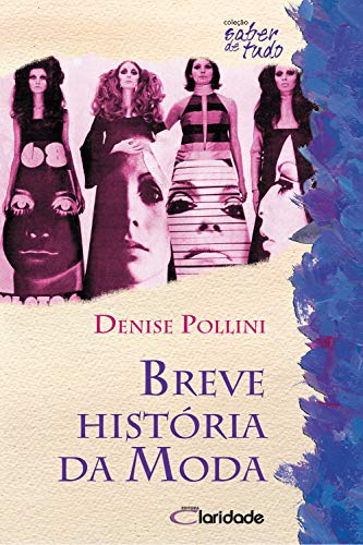 Breve História da Moda (Saber de Tudo Livro 4) (Portuguese Edition)