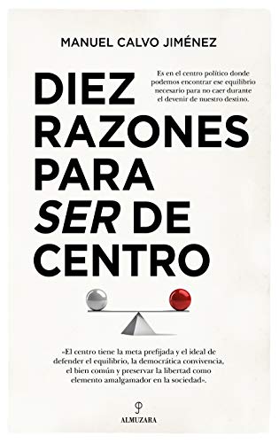 Diez razones para ser de Centro (Pensamiento político)