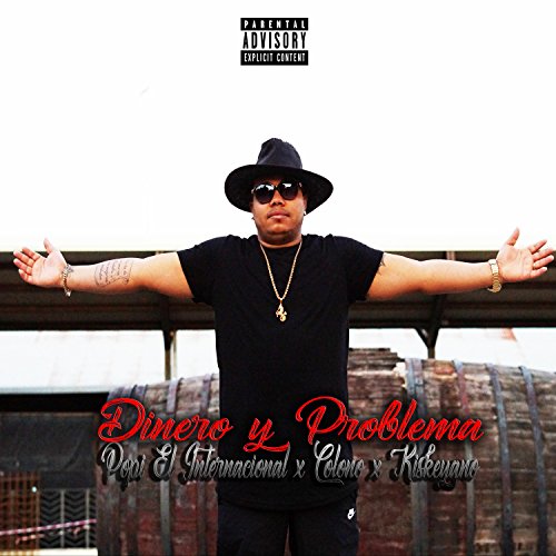 Dinero y Problema (feat. Colono & Kiskeyano) [Explicit]