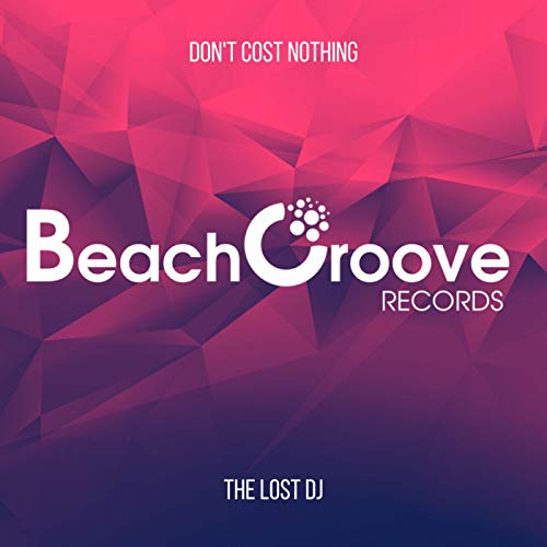 Don't Cost Nothing (Original Mix)