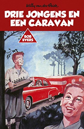 Drie jongens en een caravan (Bob Evers Book 9) (Dutch Edition)