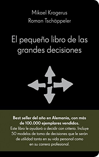 El pequeño libro de las grandes decisiones: 50 modelos para el pensamiento estratégico