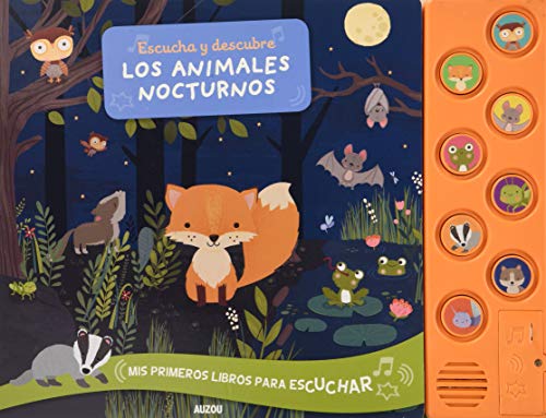 Escucha y descubre. Los animales nocturnos (Mis primeros libros para escuchar)