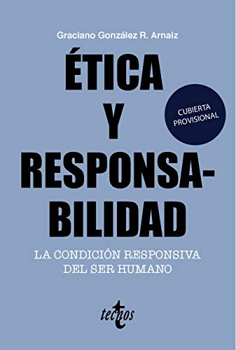 Ética y responsabilidad: La condición responsiva del ser humano (Ventana Abierta)