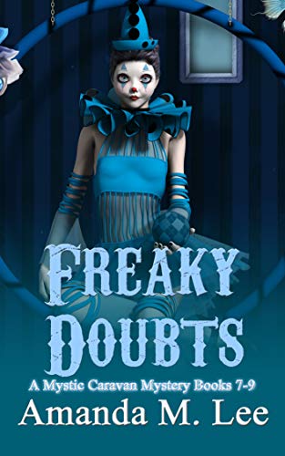 Freaky Doubts: A Mystic Caravan Mystery Books 7-9 (English Edition)