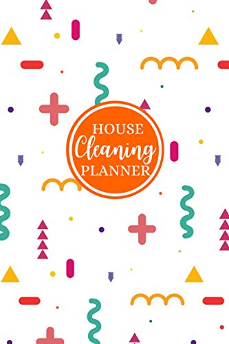 House Cleaning Planner: Plan out Household Chores with Check Lists and To Do Lists, Daily Routine Planner, Household Planner, Creative Gift, The Life Changing Magic of Tidying Up