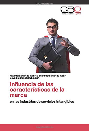 Influencia de las características de la marca: en las industrias de servicios intangibles