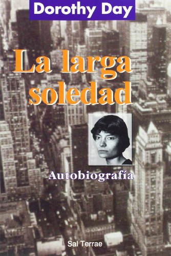 La larga soledad: Autobiografía: 76 (Servidores y Testigos)