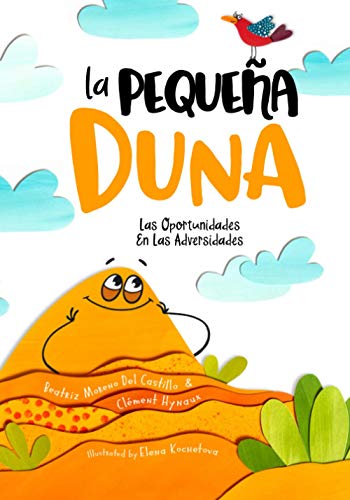 La Pequeña Duna: Las Oportunidades En Las Adversidades