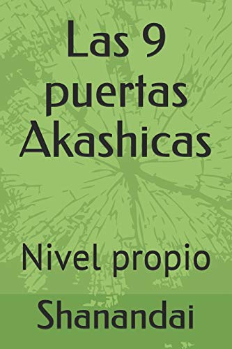 Las 9 puertas Akashicas: Nivel propio: 1 (Cursos Evolutivos de Consciencia)