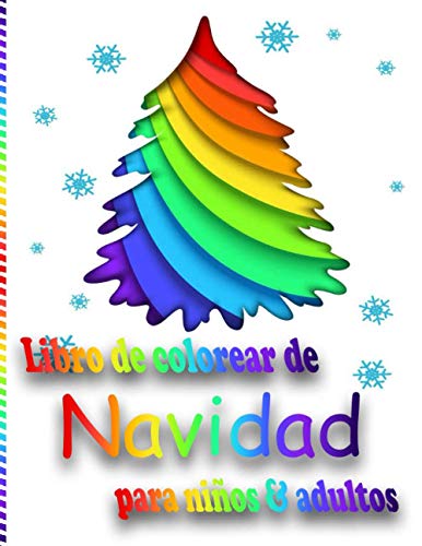 Libro de colorear de Navidad para niños & adultos: Libro de colorear antiestrés para adultos, Regalos de Navidad, Dibujos creativos, Misterio, Zen, Mujer, ... Árboles de Navidad