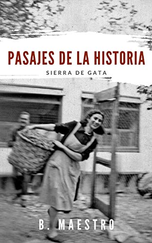 Pasajes de la Historia: Sierra de Gata