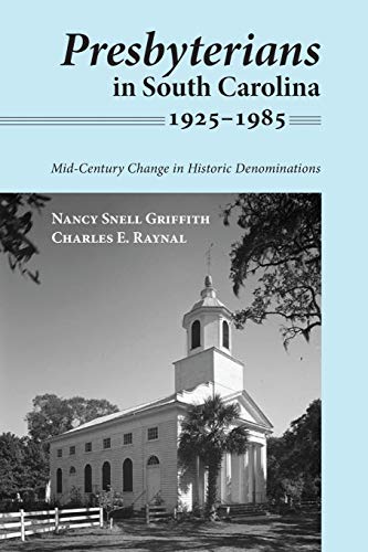 Presbyterians in South Carolina, 1925-1985: Mid-Century Change in Historic Denominations