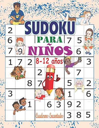 Sudoku para niños 8-12 años: Libro sudokus faciles 9x9: 100 Sudokus para niños - con soluciones ; sudokus faciles y grandes, libro sudokus niños, ... lógica para niños, libro sudokus pasatiempos