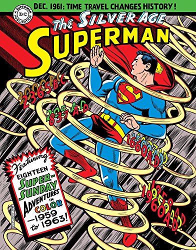 SUPERMAN SILVER AGE SUNDAYS HC VOL 01 (Superman: The Silver Age Sundays)