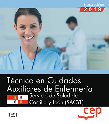 Técnico en Cuidados Auxiliares de Enfermería. Servicio de Salud de Castilla y León (SACYL). Test